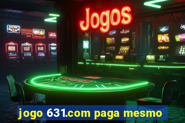 jogo 631.com paga mesmo